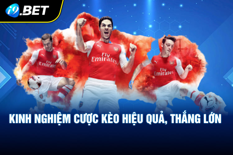 Kinh nghiệm cược kèo hiệu quả, thắng lớn