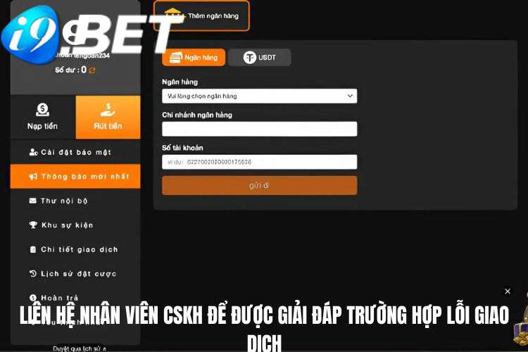 Liên hệ nhân viên CSKH để được giải đáp trường hợp lỗi giao dịch