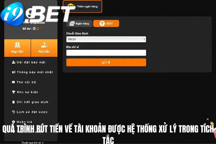 Quá trình rút tiền về tài khoản được hệ thống xử lý trong tích tắc