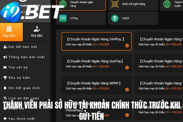 Thành viên phải sở hữu tài khoản chính thức trước khi gửi tiền