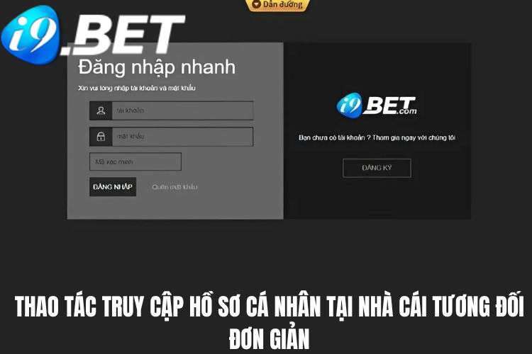 Thao tác truy cập hồ sơ cá nhân tại nhà cái diễn ra tương đối đơn giản