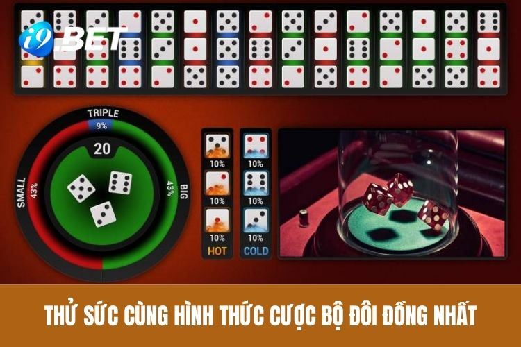 Thử sức cùng hình thức cược bộ đôi đồng nhất